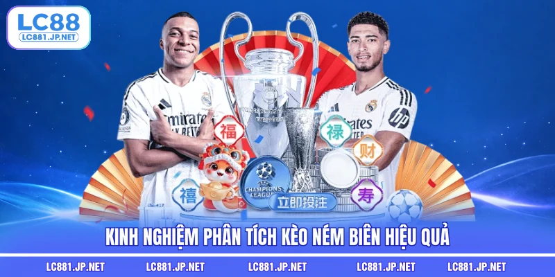 Kinh nghiệm phân tích kèo ném biên hiệu quả