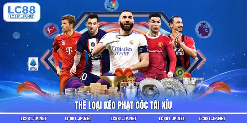 Thể loại kèo phạt góc tài xỉu